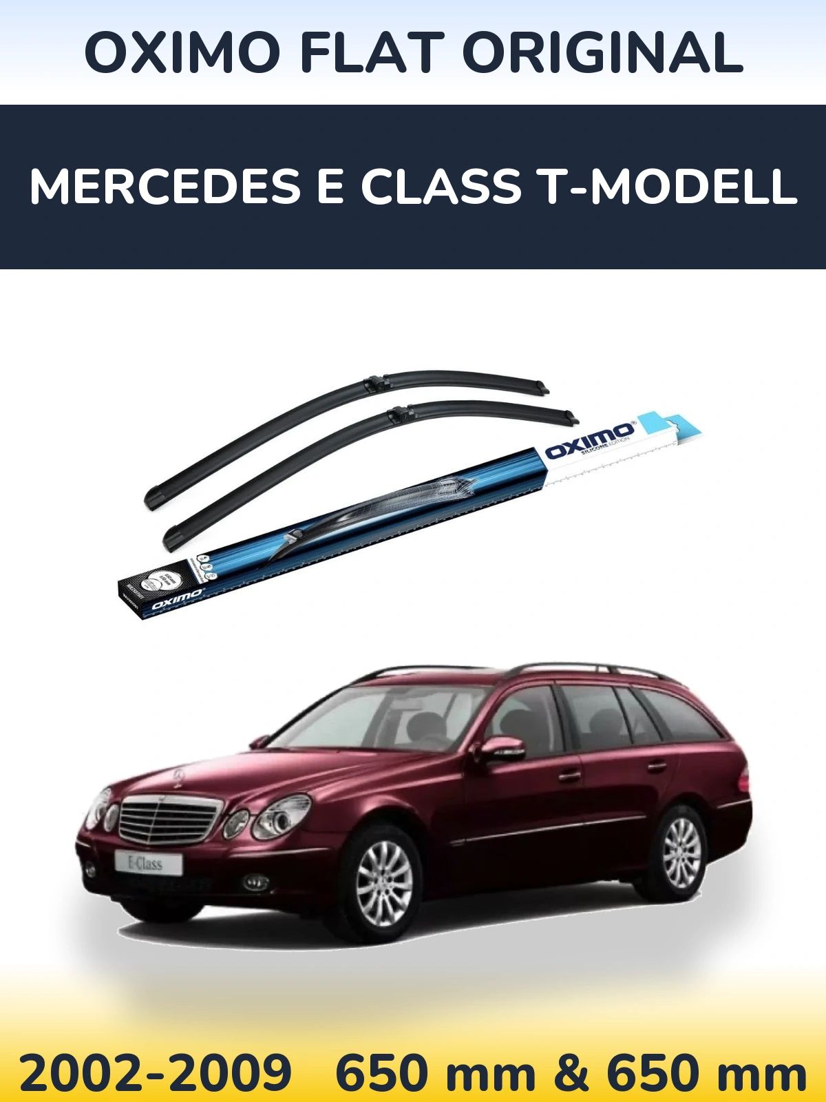 Комплект передніх щіток Oximo Flat Original 650 & 650 мм для Mercedes E Class T-Модельl 2002-2009