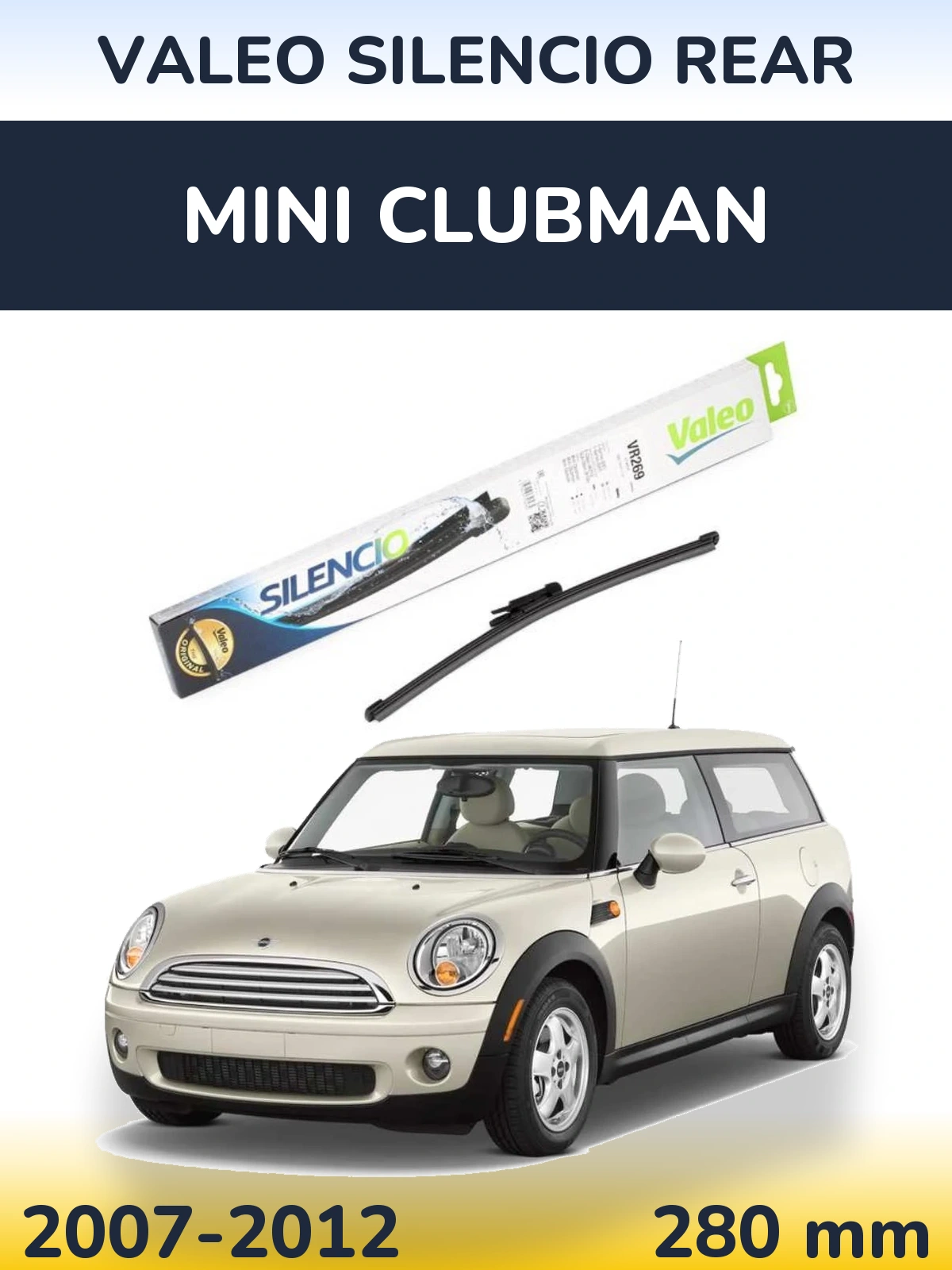 Задний дворник Valeo Silencio Rear 280 мм для MINI Clubman 2007-2012