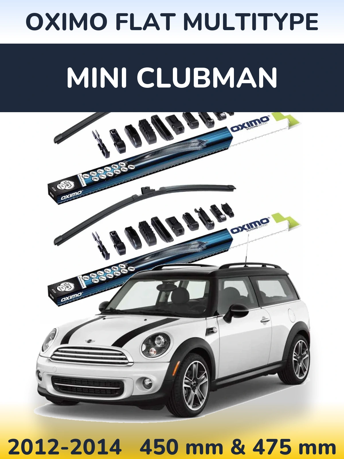 Front wiper blade set Oximo Flat MultiTüüpe 450 & 475 mm for MINI Clubman 2012-2014