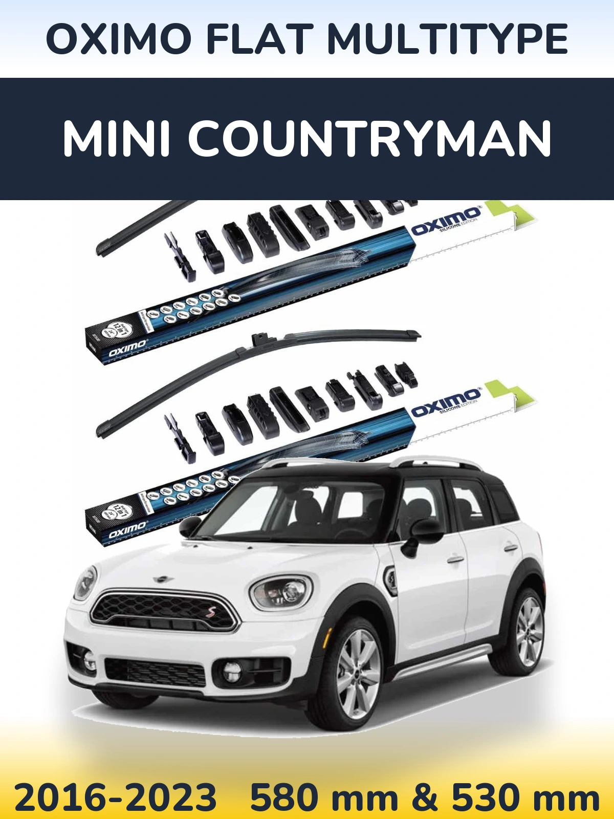 Front wiper blade set Oximo Flat MultiTüüpe 580 & 530 mm for MINI Countryman 2016-2023