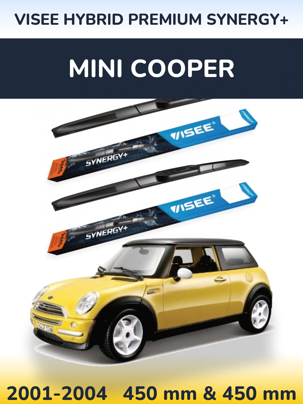 Комплект передніх щіток VISEE HYBRID PREMIUM SYNERGY+ 450 & 450 мм для MINI Cooper 2001-2004