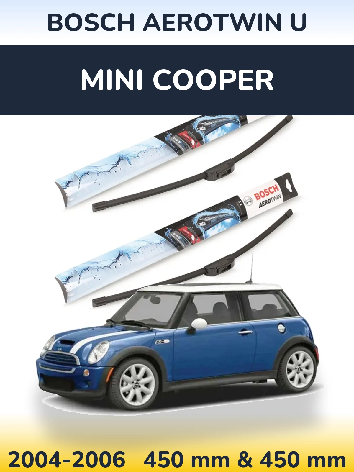Front wiper blade set BOSCH AeroTwin U 450 & 450 mm for MINI Cooper 2004-2006