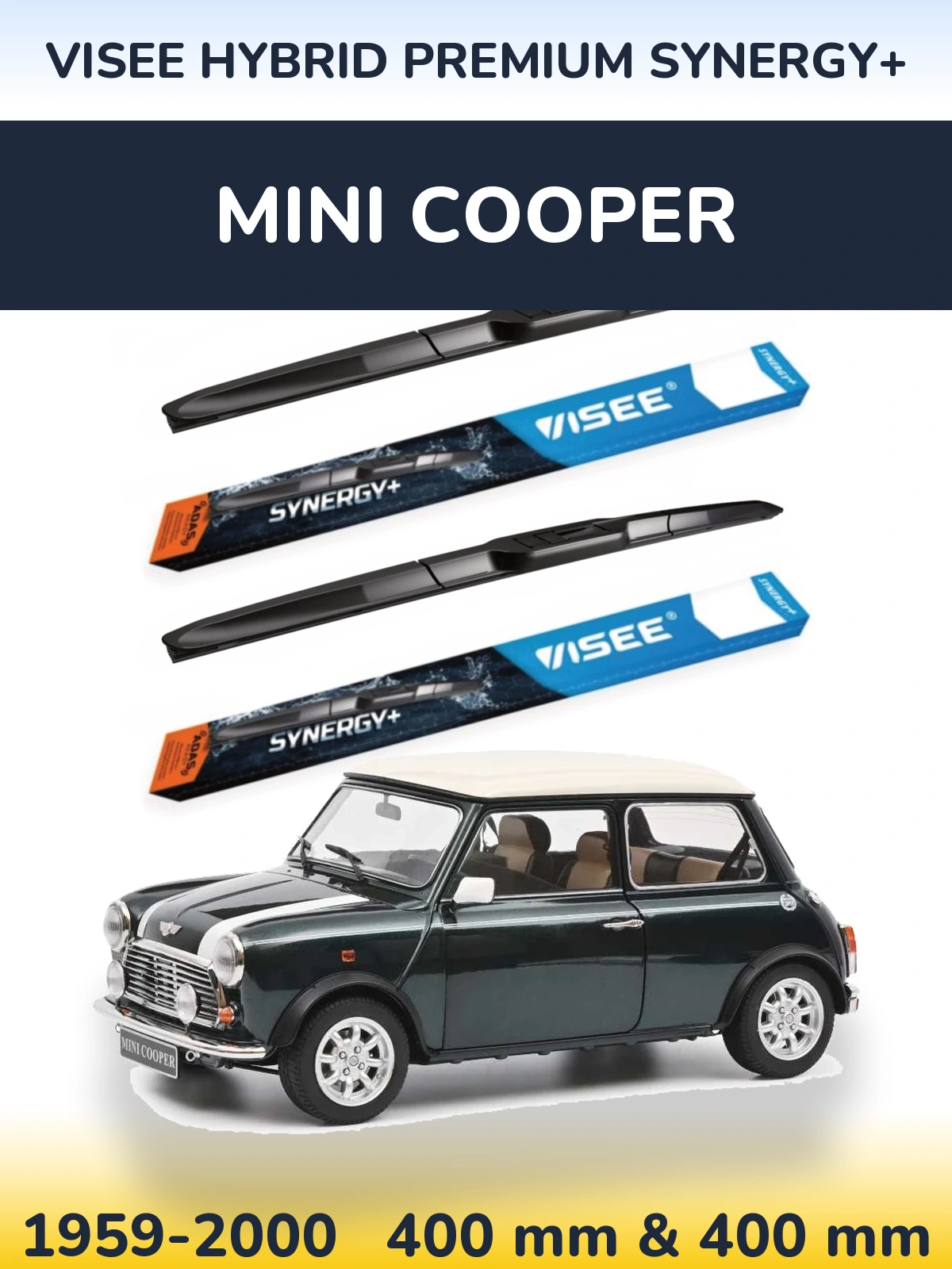 Комплект передних дворников VISEE HYBRID PREMIUM SYNERGY+ 400 & 400 мм для MINI Cooper 1959-2000