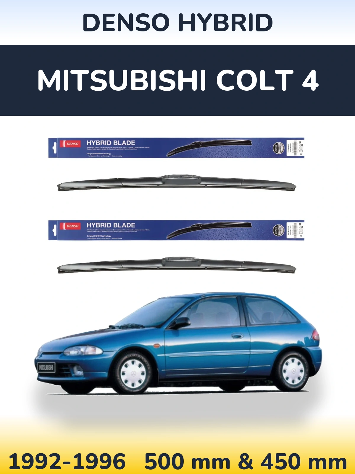 Комплект передніх щіток Denso Hybrid 500 & 450 мм для Mitsubishi Colt 4 1992-1996