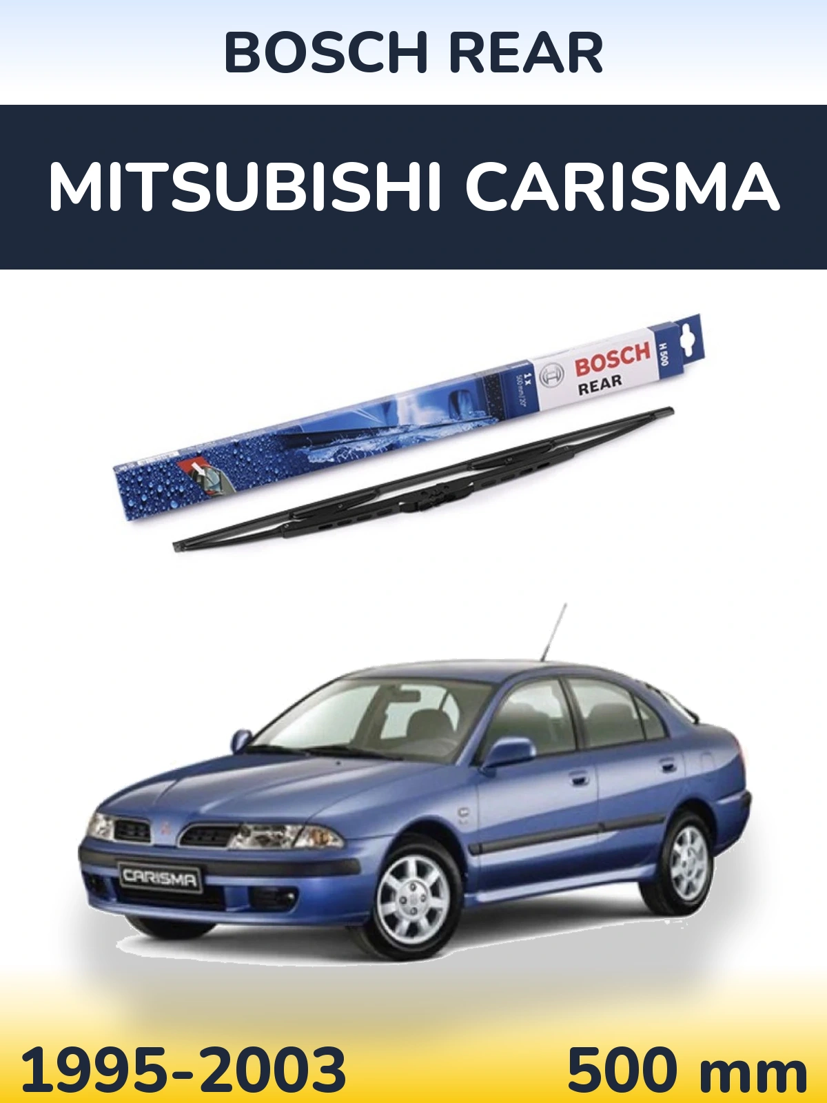 Задня щітка BOSCH Rear 500 мм для Mitsubishi Carisma 1995-2003