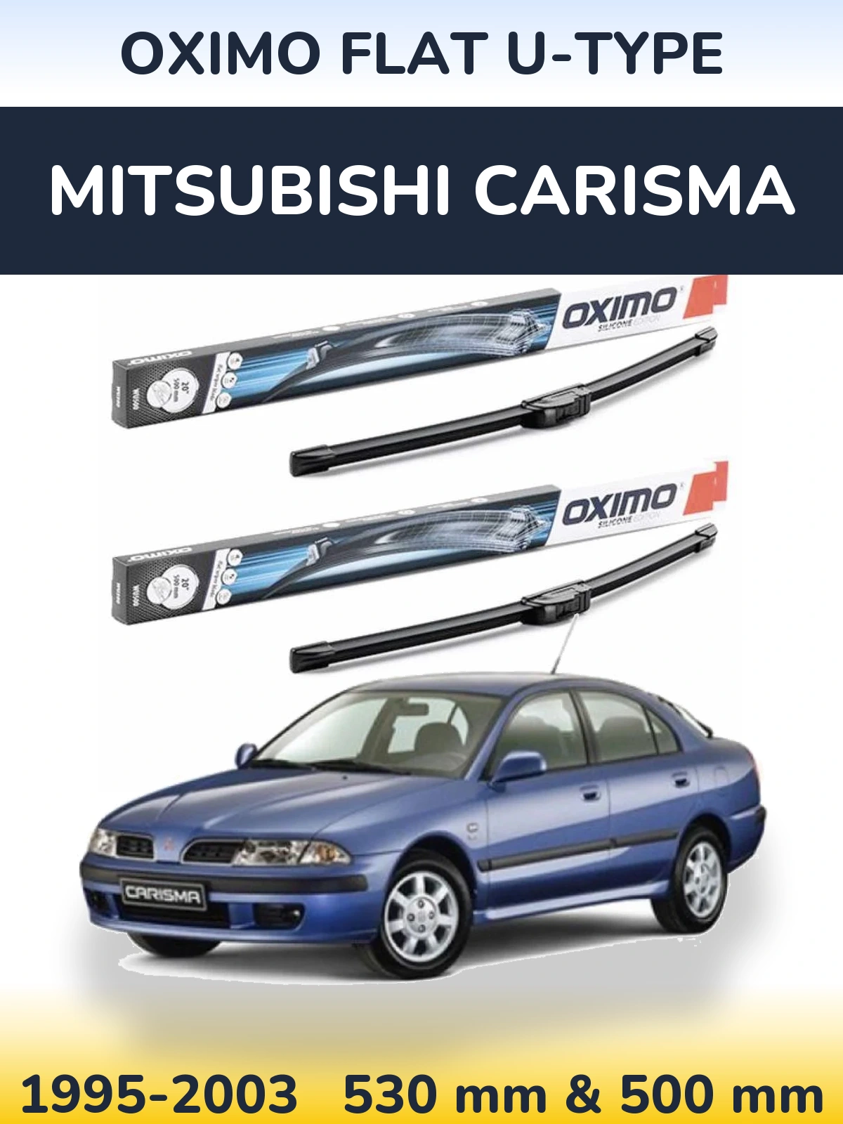 Комплект передніх щіток Oximo Flat U-type 530 & 500 мм для Mitsubishi Carisma 1995-2003