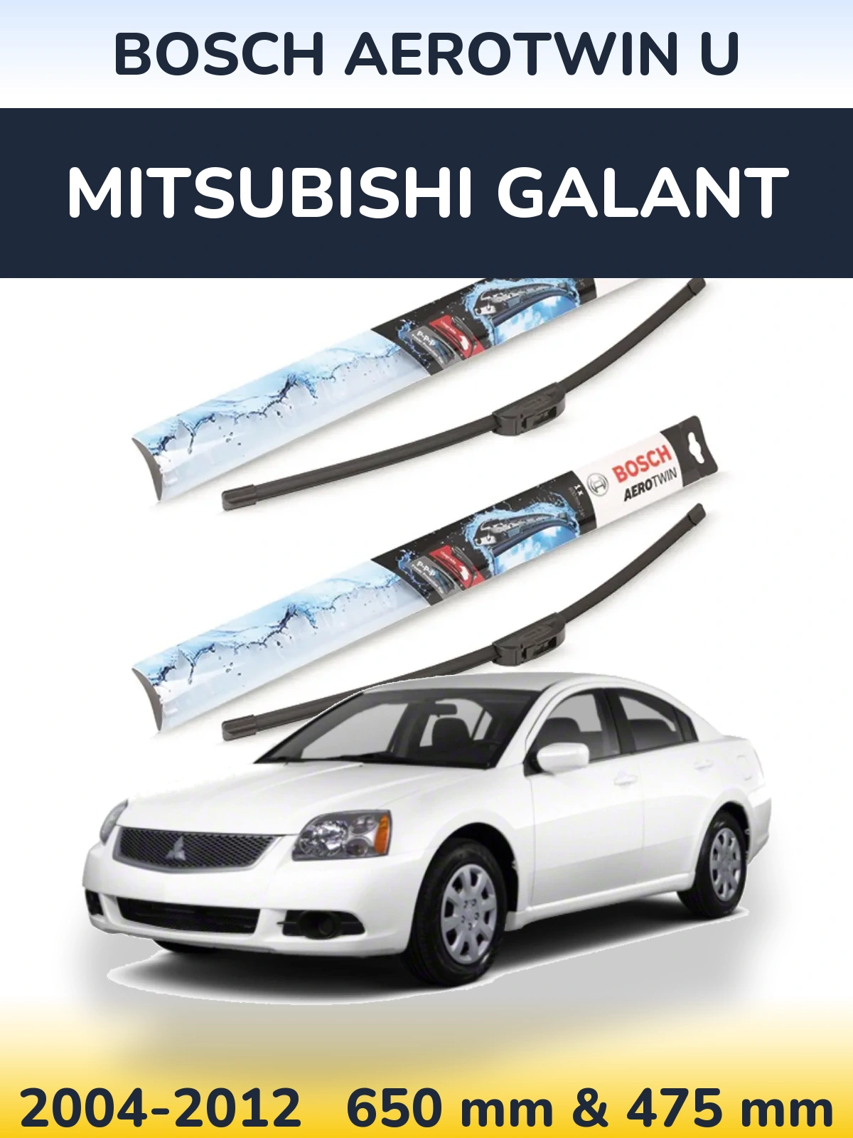 Комплект передніх щіток BOSCH AeroTwin U 650 & 475 мм для Mitsubishi Galant 2004-2012