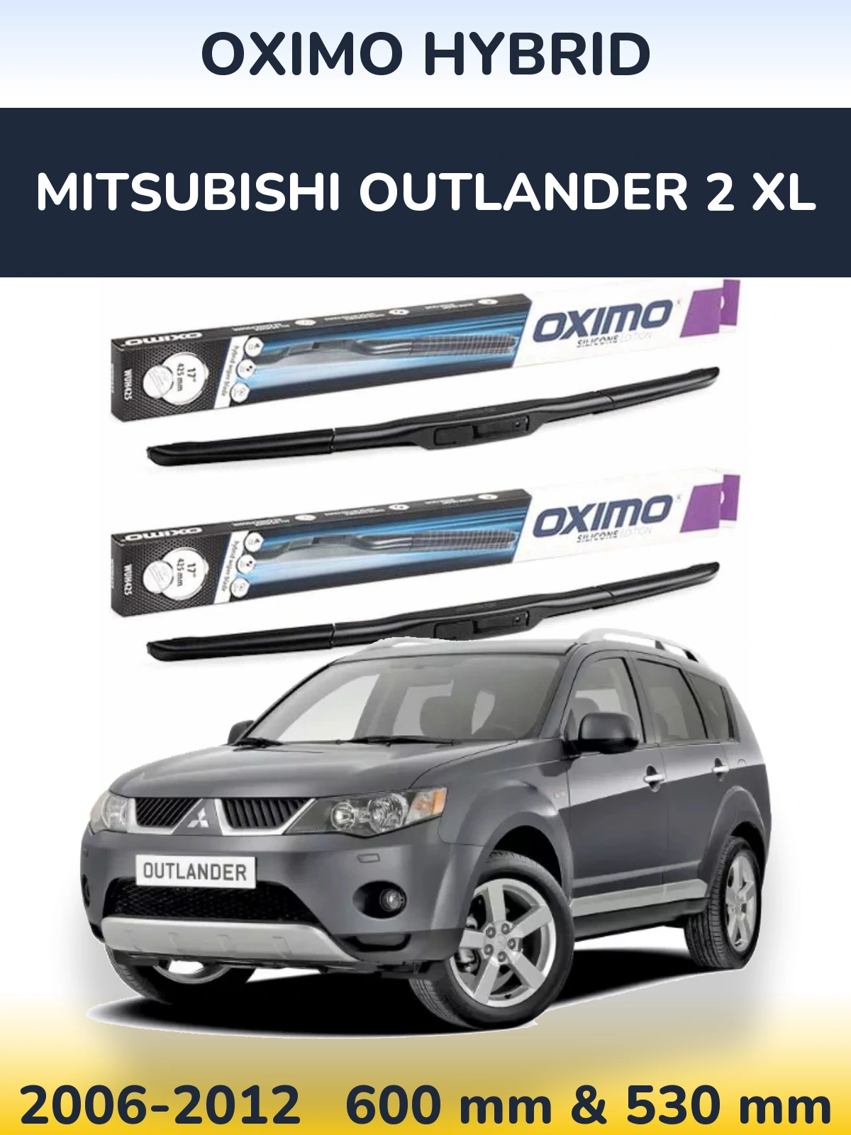 Комплект передних дворников Oximo Hybrid 600 & 530 мм для Mitsubishi Outlander 2 XL 2006-2012