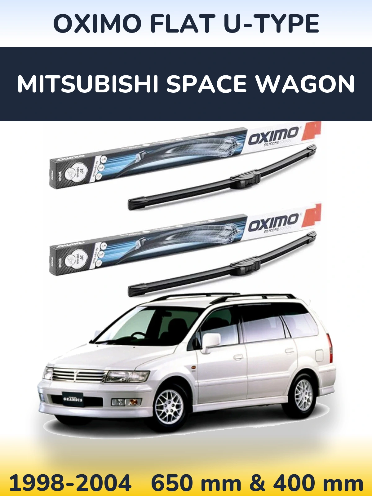 Комплект передніх щіток Oximo Flat U-type 650 & 400 мм для Mitsubishi Space Wagon 1998-2004
