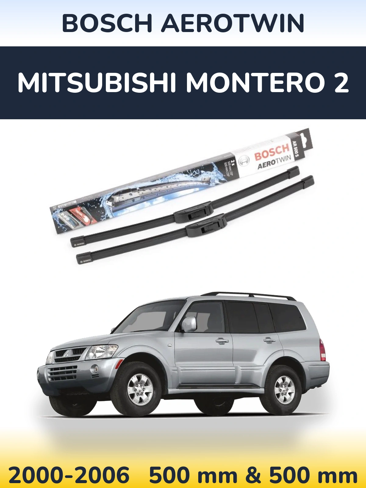 Комплект передніх щіток BOSCH AeroTwin 500 & 500 мм для Mitsubishi Montero 2 2000-2006