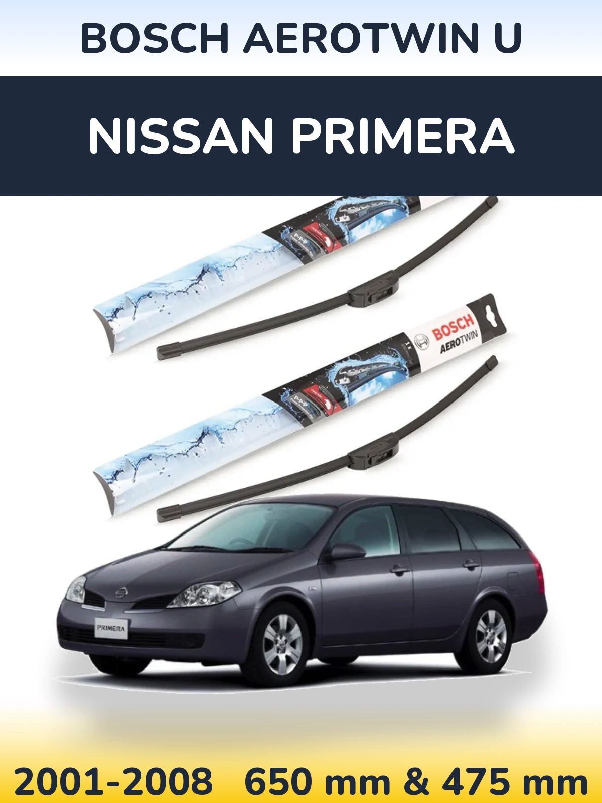 Комплект передніх щіток BOSCH AeroTwin U 650 & 475 мм для Nissan Primera 2001-2008