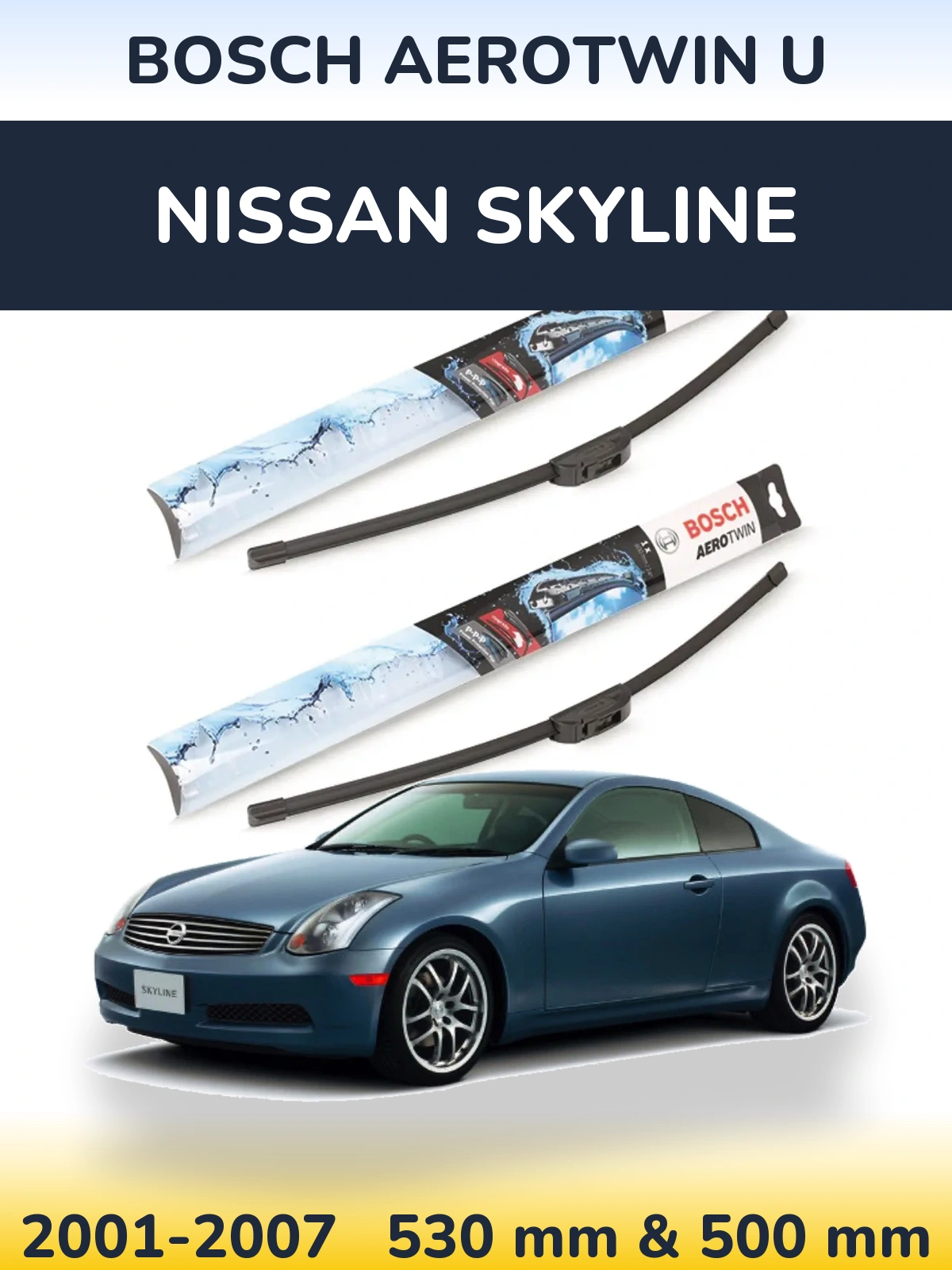 Комплект передних дворников BOSCH AeroTwin U 530 & 500 мм для Nissan Skyline 2001-2007