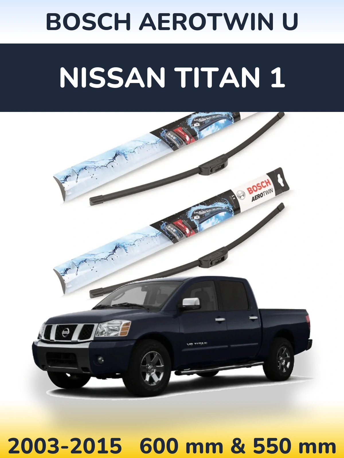 Комплект передніх щіток BOSCH AeroTwin U 600 & 550 мм для Nissan Titan 1 2003-2015