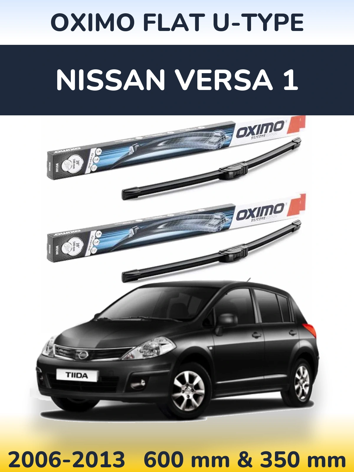 Комплект передніх щіток Oximo Flat U-type 600 & 350 мм для Nissan Versa 1 2006-2013