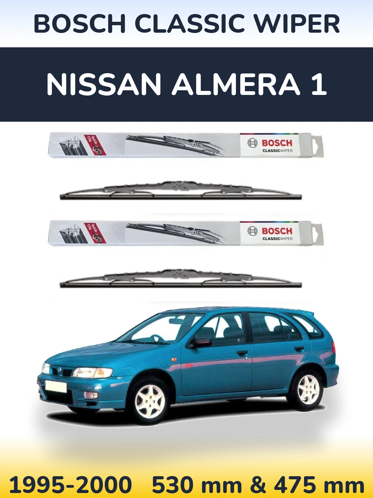 Комплект передніх щіток BOSCH Classic Wiper 530 & 475 мм для Nissan Almera 1 1995-2000