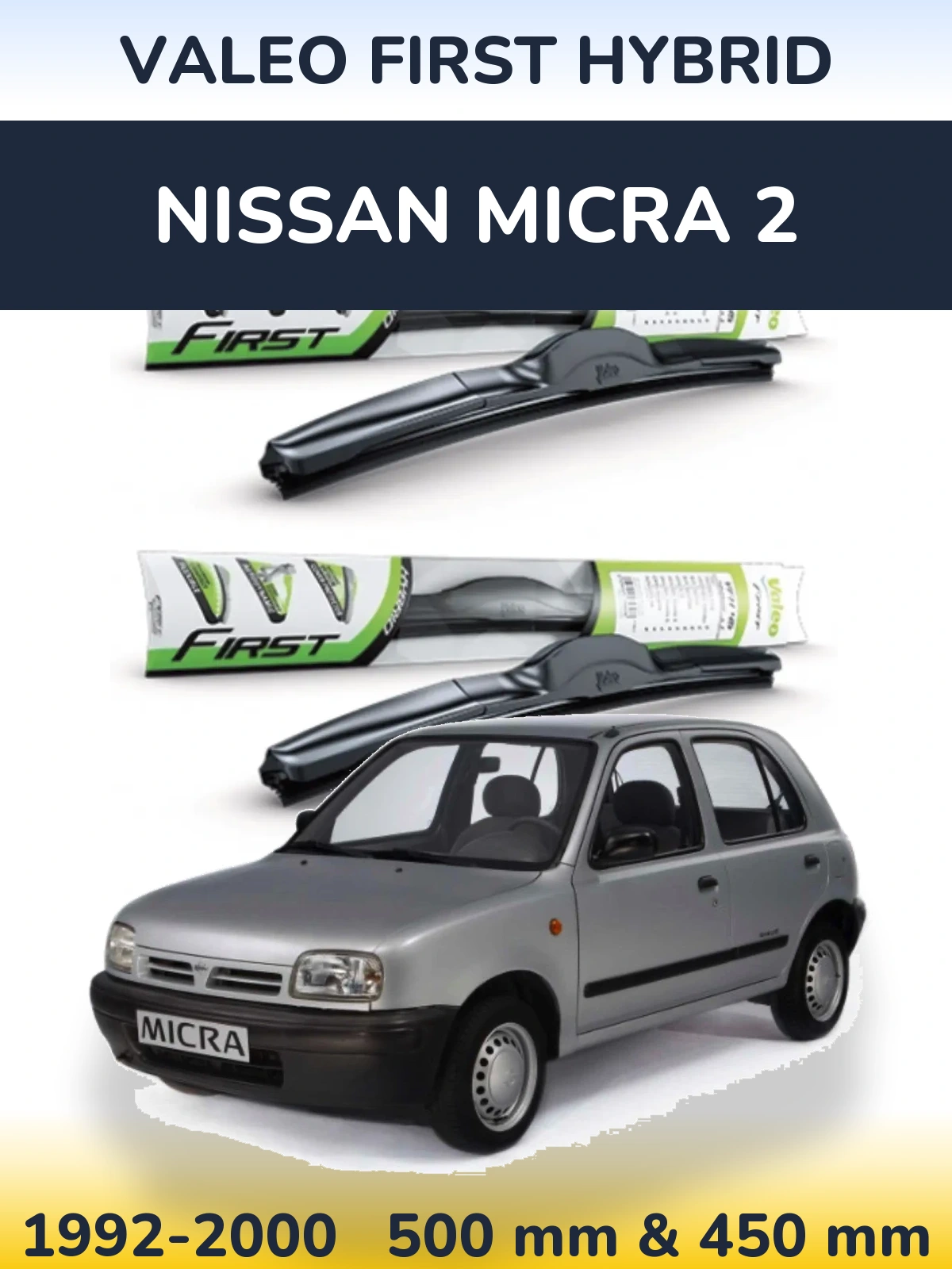 Комплект передних дворников Valeo First Hybrid 500 & 450 мм для Nissan Micra 2 1992-2000