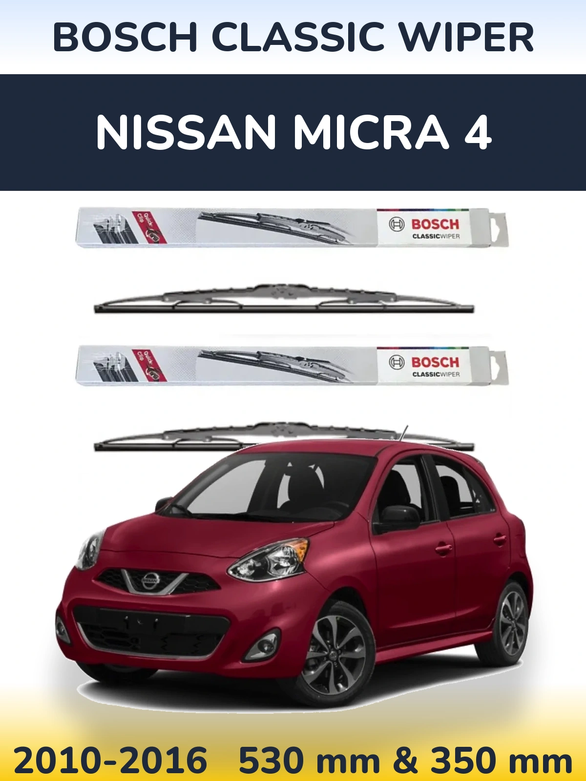 Комплект передніх щіток BOSCH Classic Wiper 530 & 340 мм для Nissan Micra 4 2010-2016