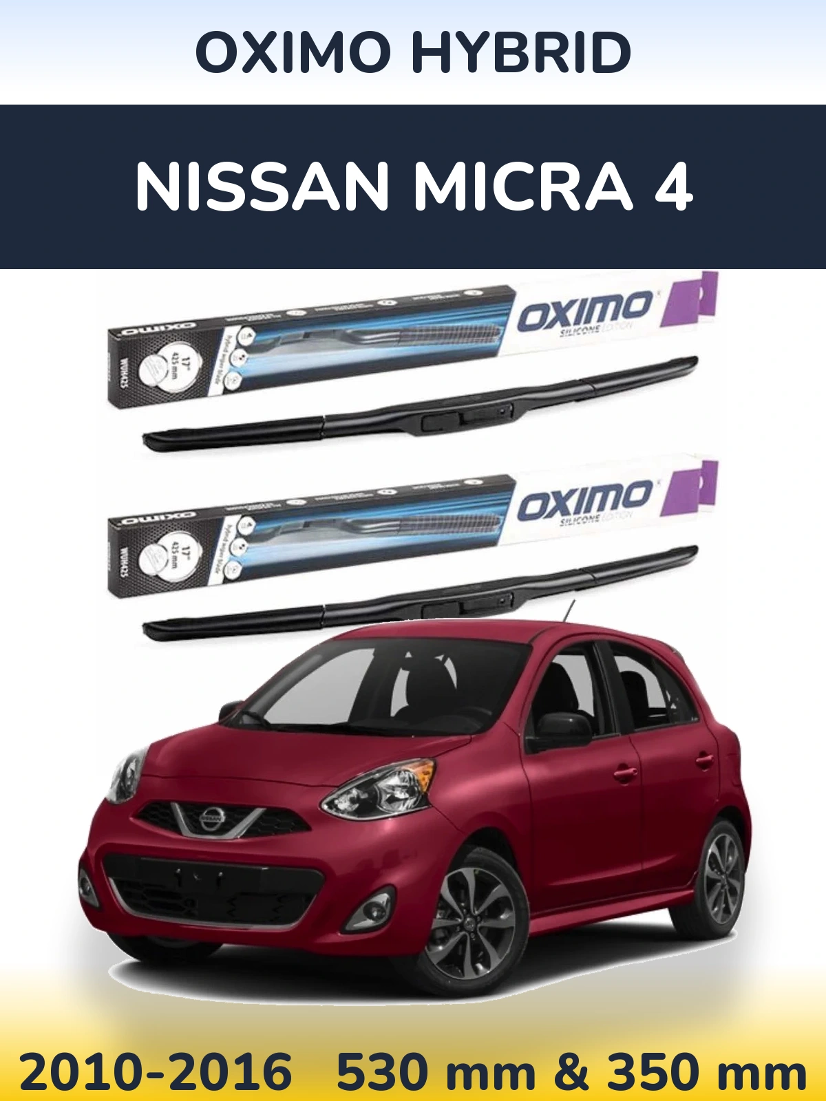 Комплект передніх щіток Oximo Hybrid 530 & 350 мм для Nissan Micra 4 2010-2016