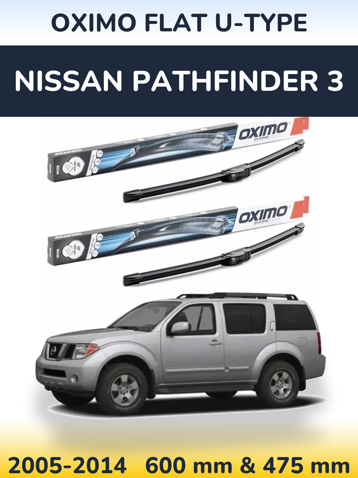 Комплект передніх щіток Oximo Flat U-type 600 & 475 мм для Nissan Pathfinder 3 2005-2014