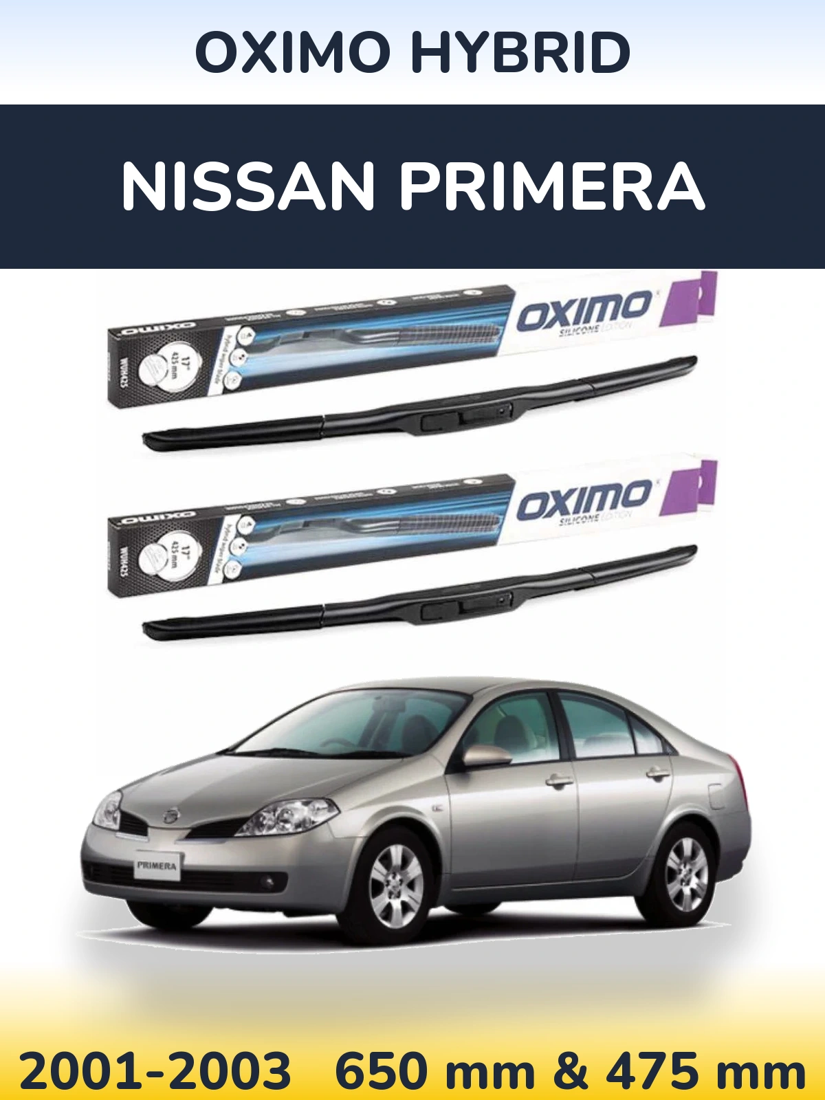 Комплект передних дворников Oximo Hybrid 650 & 475 мм для Nissan Primera 2001-2003