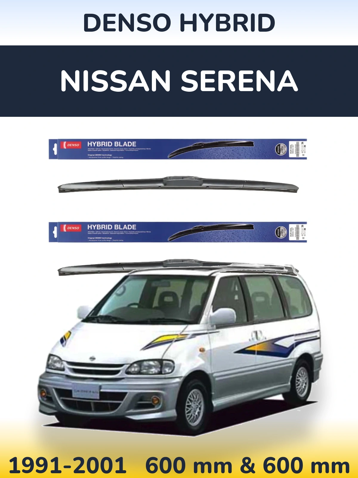 Комплект передніх щіток Denso Hybrid 600 & 600 мм для Nissan Serena 1991-2001