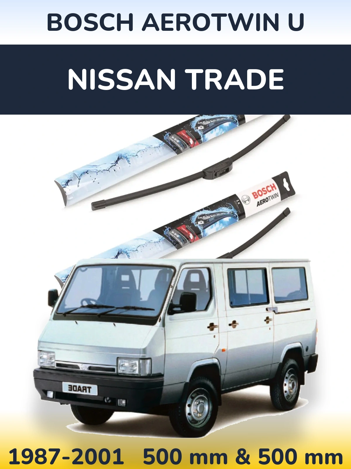 Комплект передніх щіток BOSCH AeroTwin U 500 & 500 мм для Nissan Trade 1987-2001