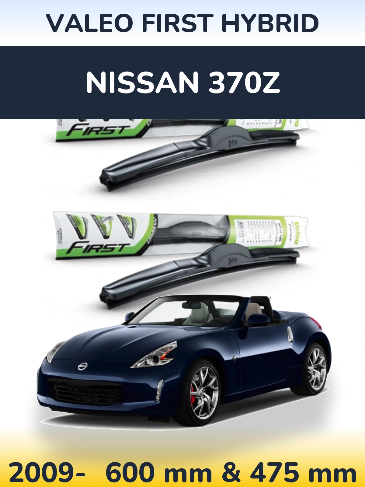 Комплект передних дворников Valeo First Hybrid 600 & 475 мм для Nissan 370Z 2009-2026