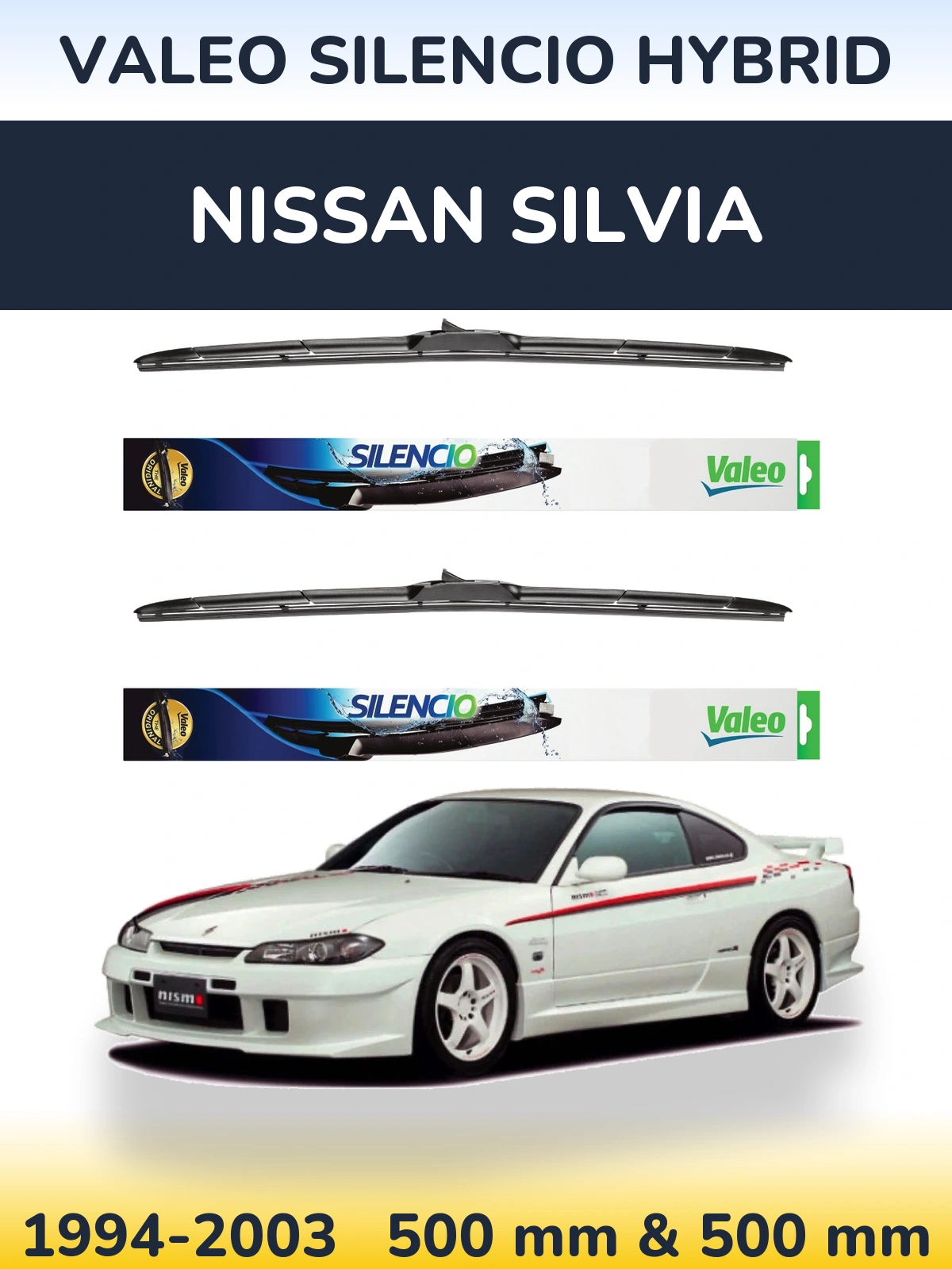 Front wiper blade set Valeo Silencio Hybrid 500 & 500 mm for Nissan Silvia 1994-2003