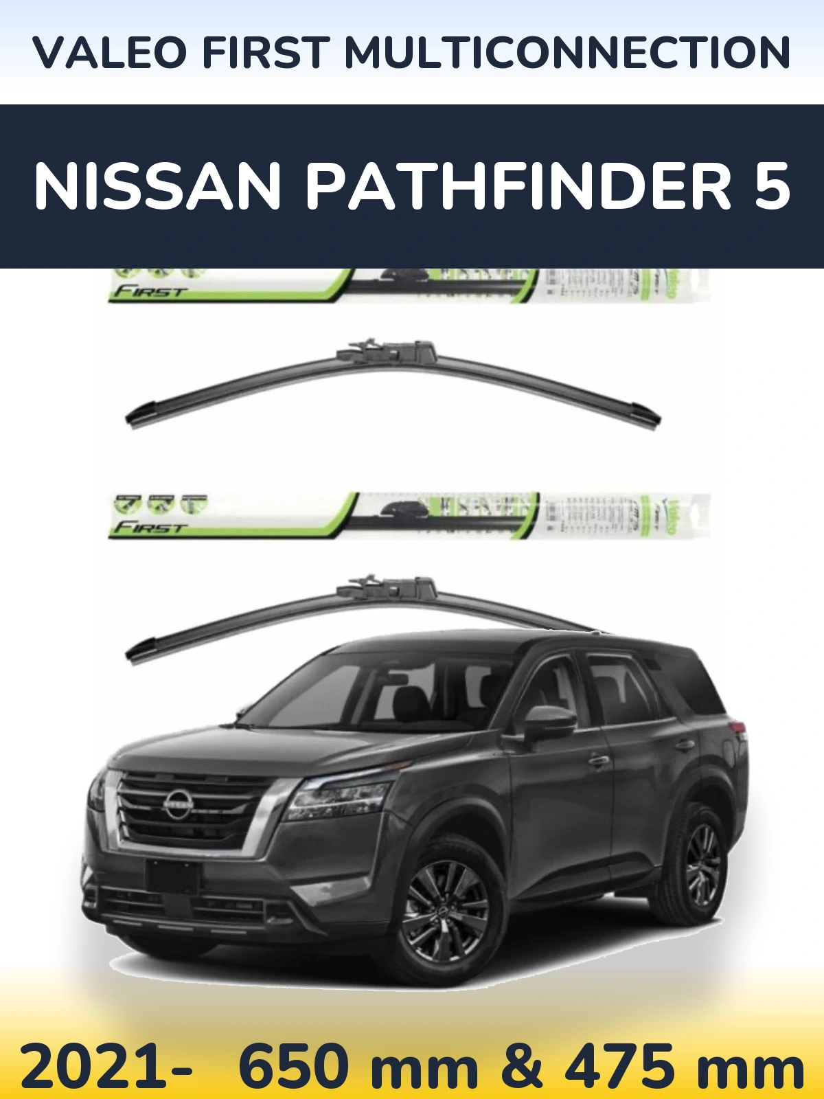 Комплект передних дворников Valeo First MultiConnection 650 & 475 мм для Nissan Pathfinder 5 2021-2026