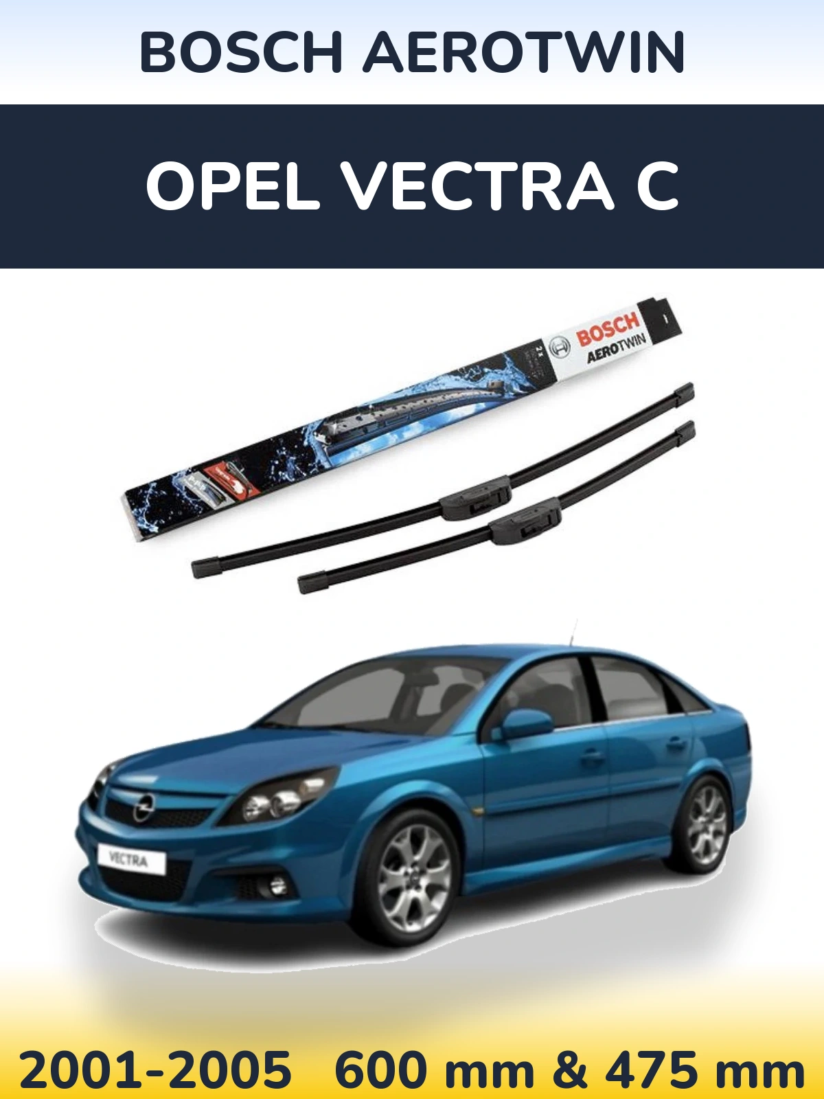 Комплект передних дворников BOSCH AeroTwin 600 & 475 мм для Opel Vectra C 2001-2005