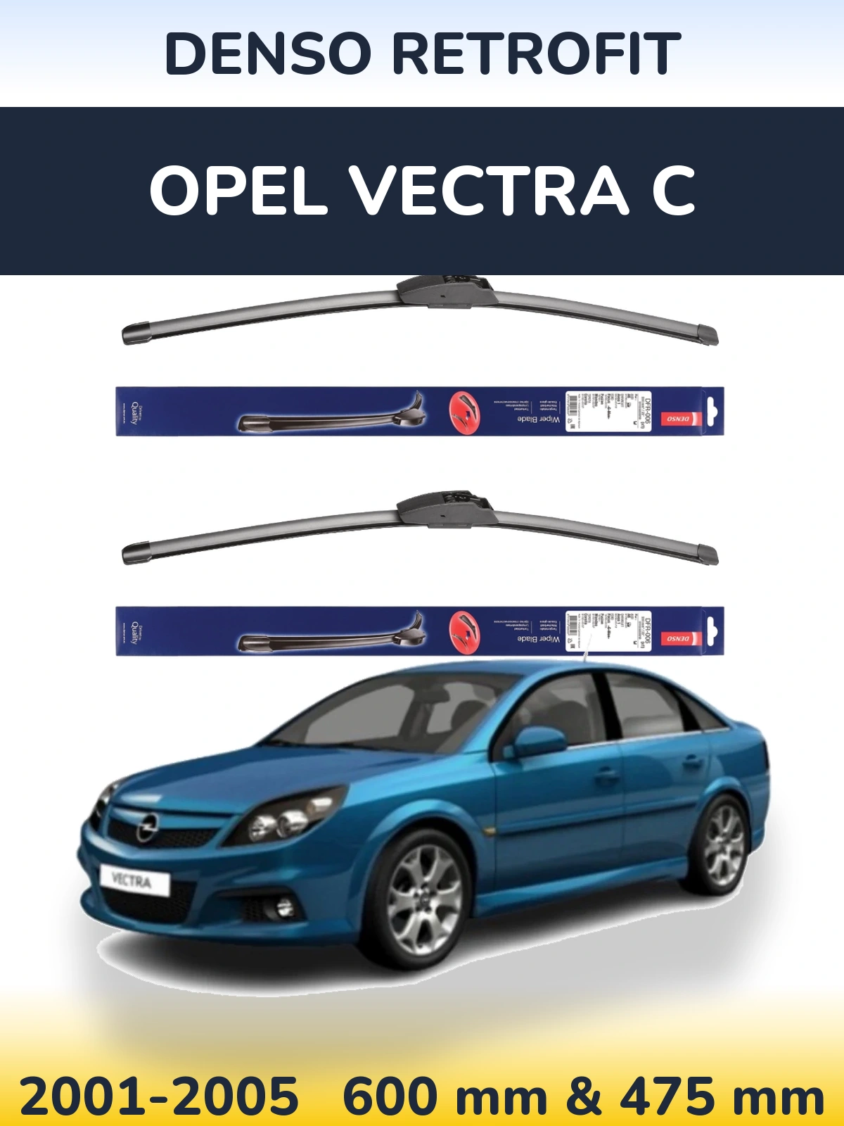 Комплект передних дворников Denso Retrofit 600 & 475 мм для Opel Vectra C 2001-2005