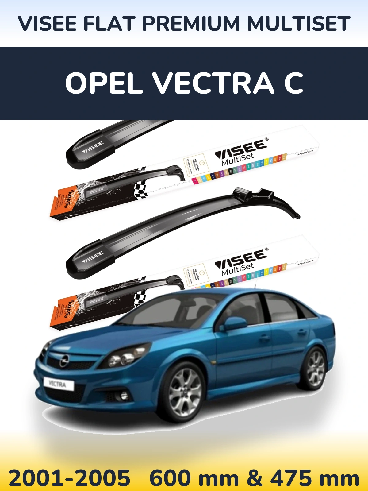 Front wiper blade set VISEE FLAT PREMIUM MultiSet 600 & 475 mm for Opel Vectra C 2001-2005