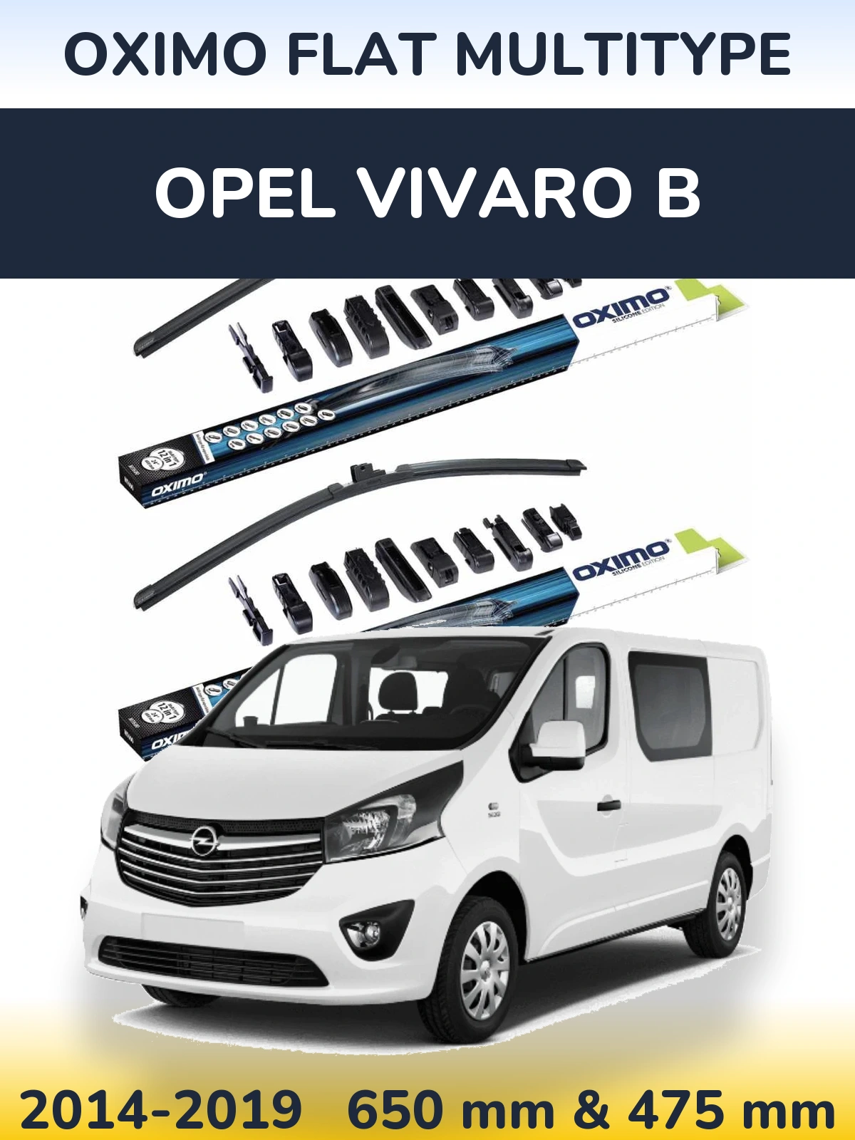 Front wiper blade set Oximo Flat MultiTüüpe 650 & 475 mm for Opel Vivaro B 2014-2019