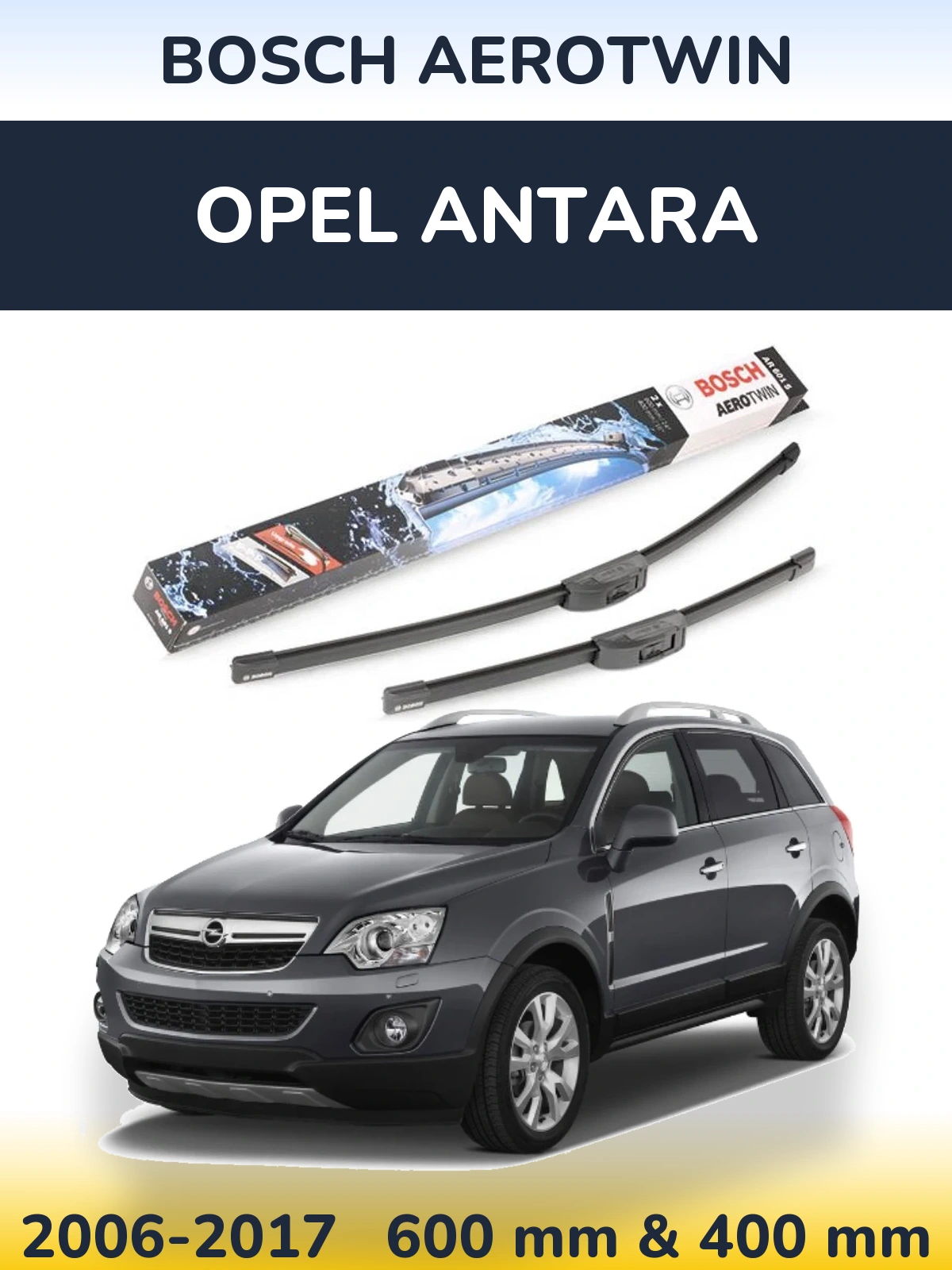 Front wiper blade set BOSCH AeroTwin 600 & 400 mm for Opel Antara 2006-2017