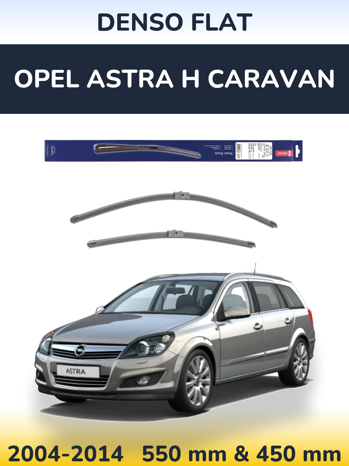 Комплект передних дворников Denso Flat 550 & 450 мм для Opel Astra H Caravan 2004-2014