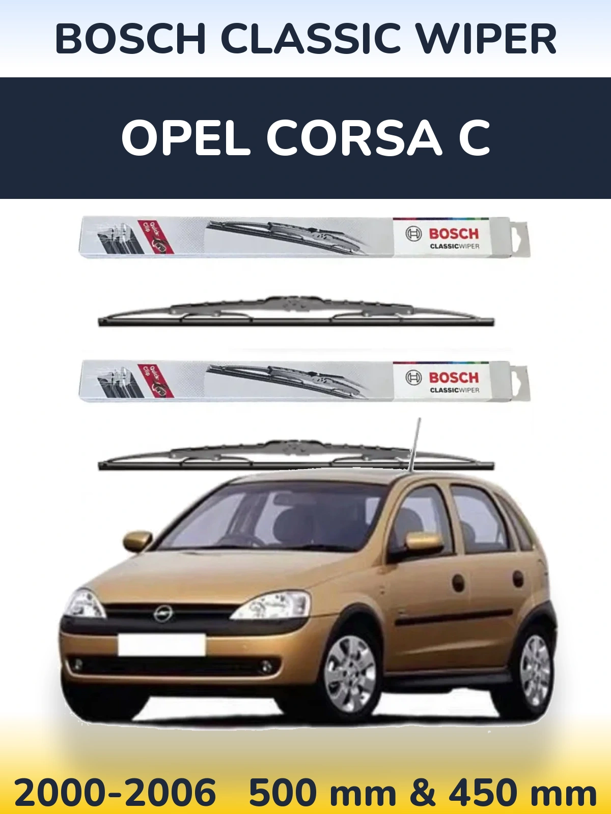 Комплект передних дворников BOSCH Classic Wiper 500 & 450 мм для Opel Corsa C 2000-2006