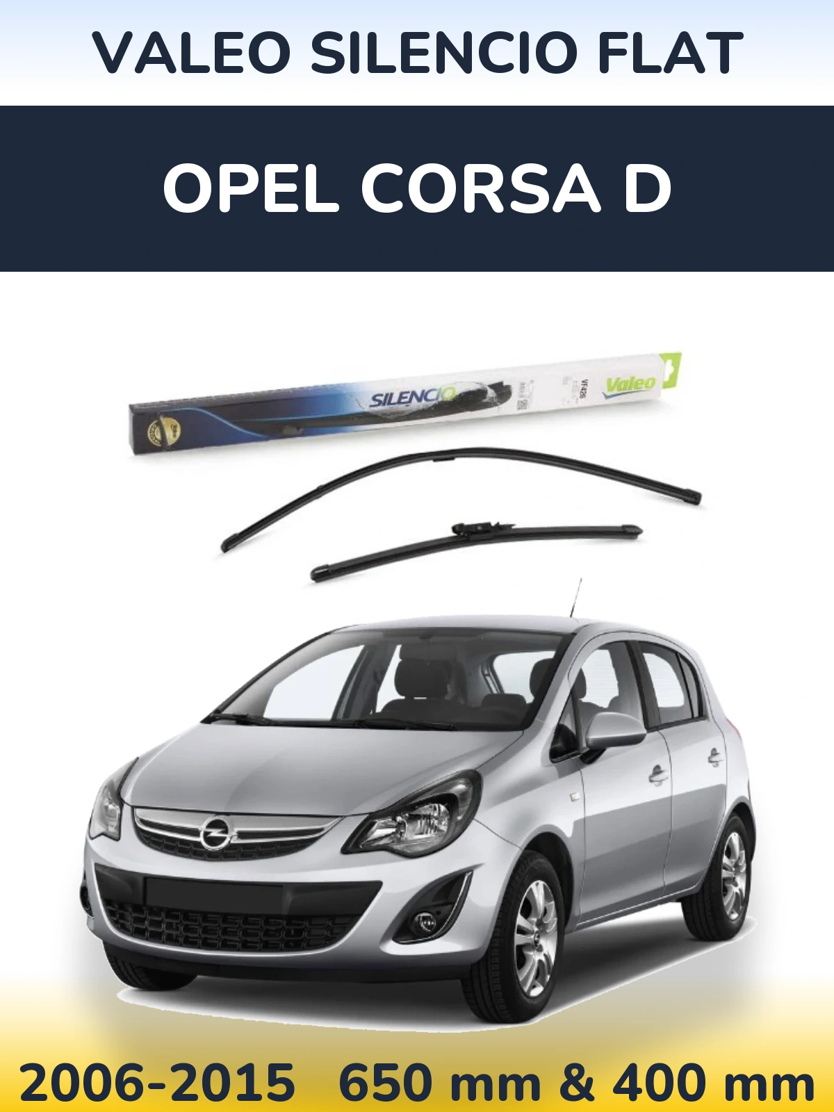Комплект передніх щіток Valeo Silencio Flat 650 & 400 мм для Opel Corsa D 2006-2015