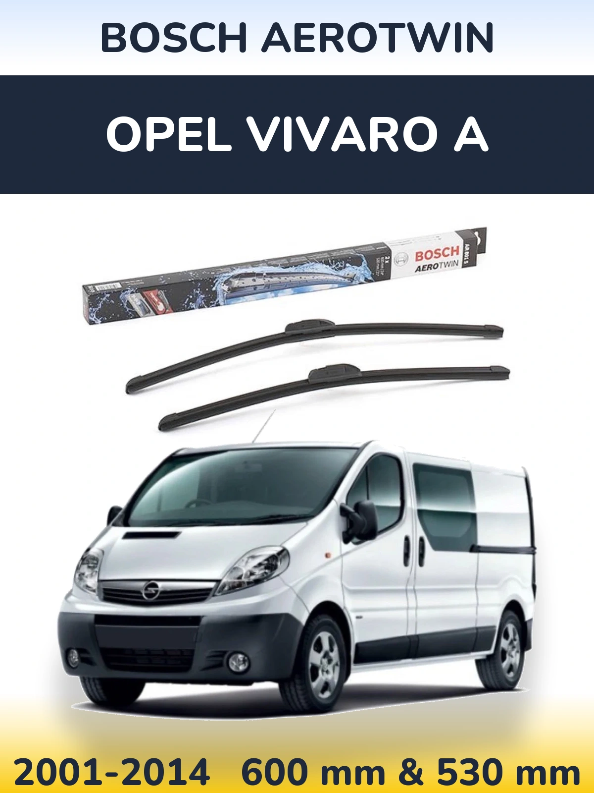 Комплект передних дворников BOSCH AeroTwin 600 & 530 мм для Opel Vivaro A 2001-2014
