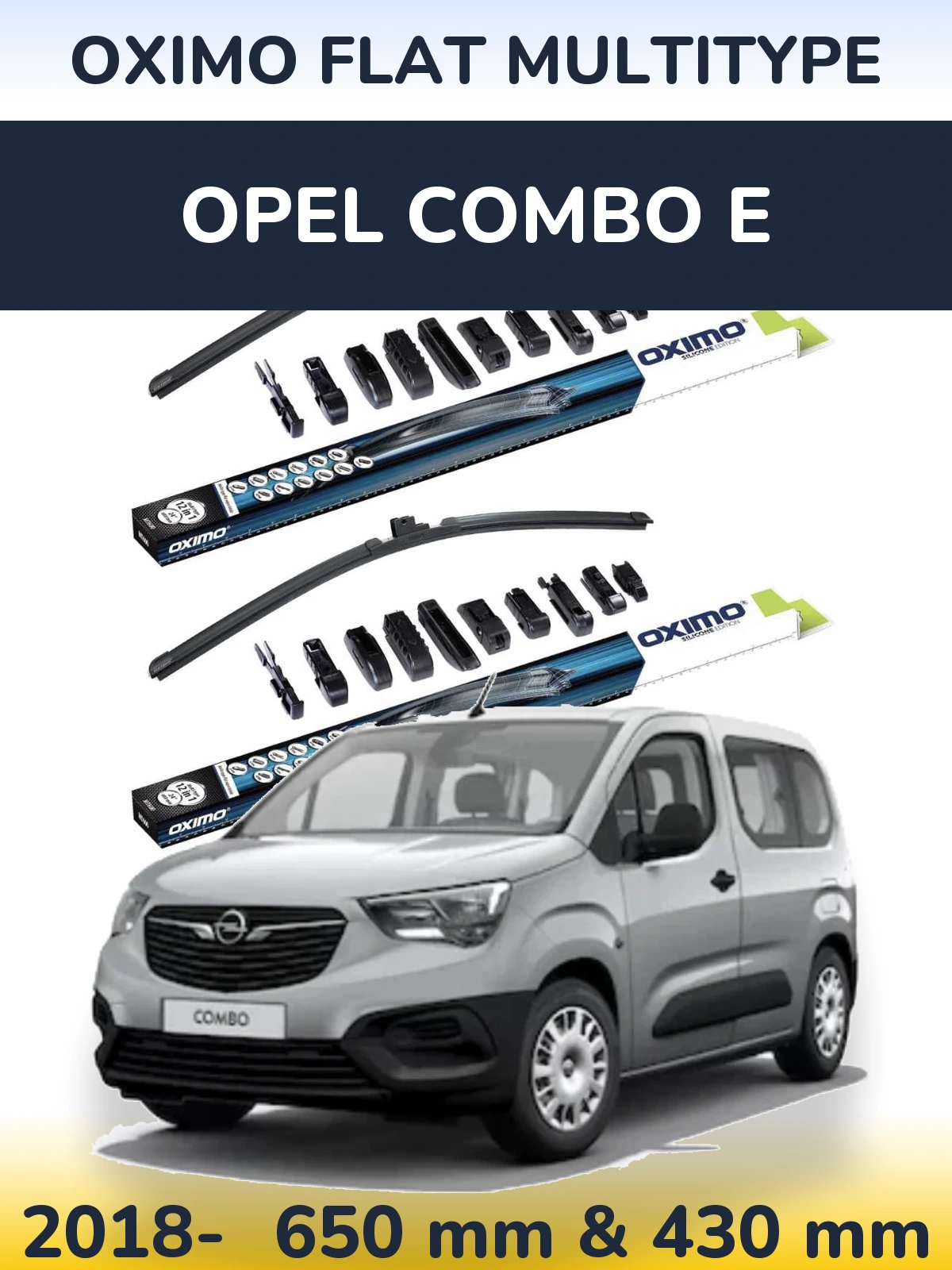 Front wiper blade set Oximo Flat MultiTüüpe 650 & 430 mm for Opel Combo E 2018-2026