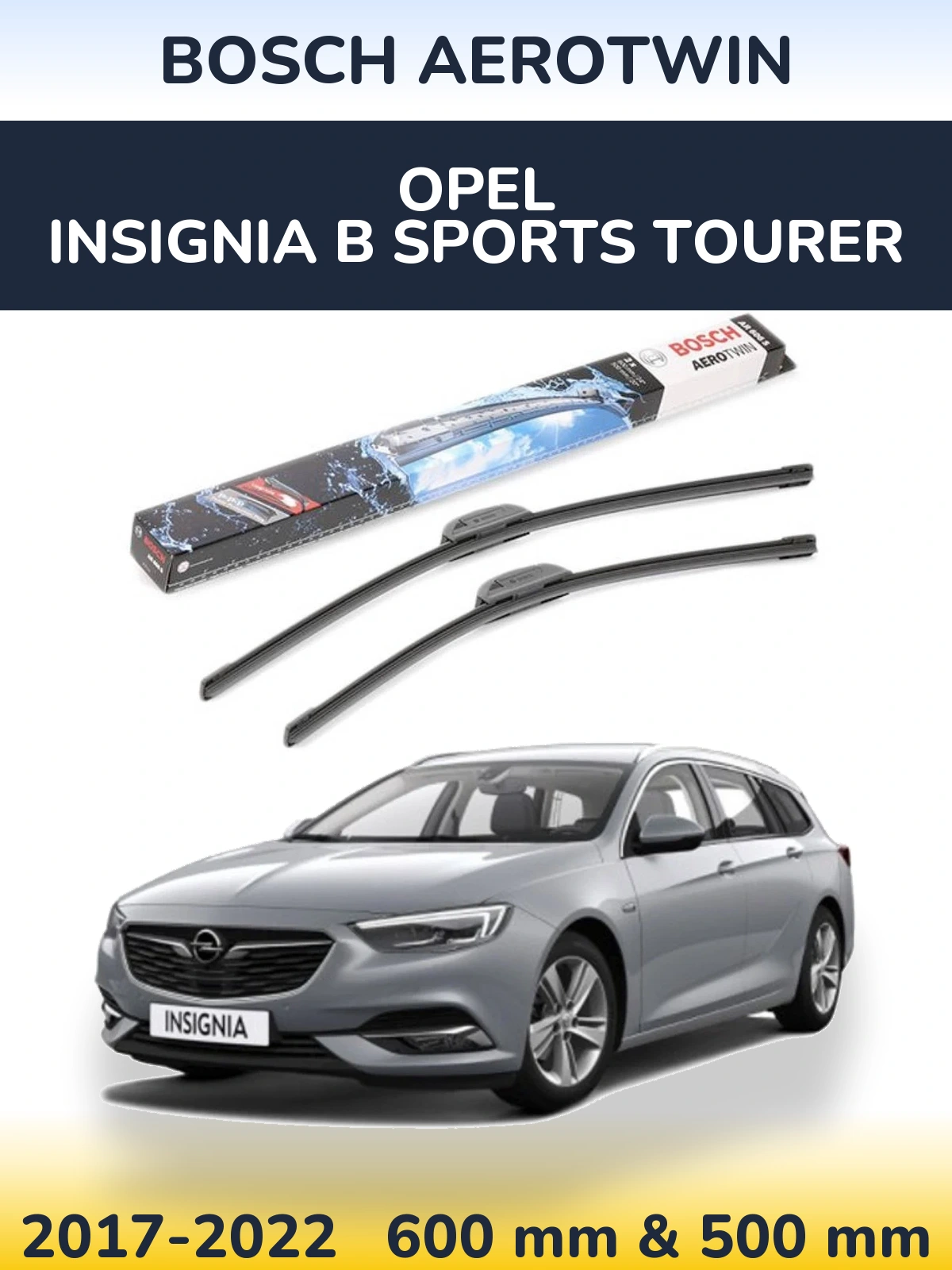 Комплект передних дворников BOSCH AeroTwin 600 & 500 мм для Opel Insignia B Sports Tourer 2017-2022