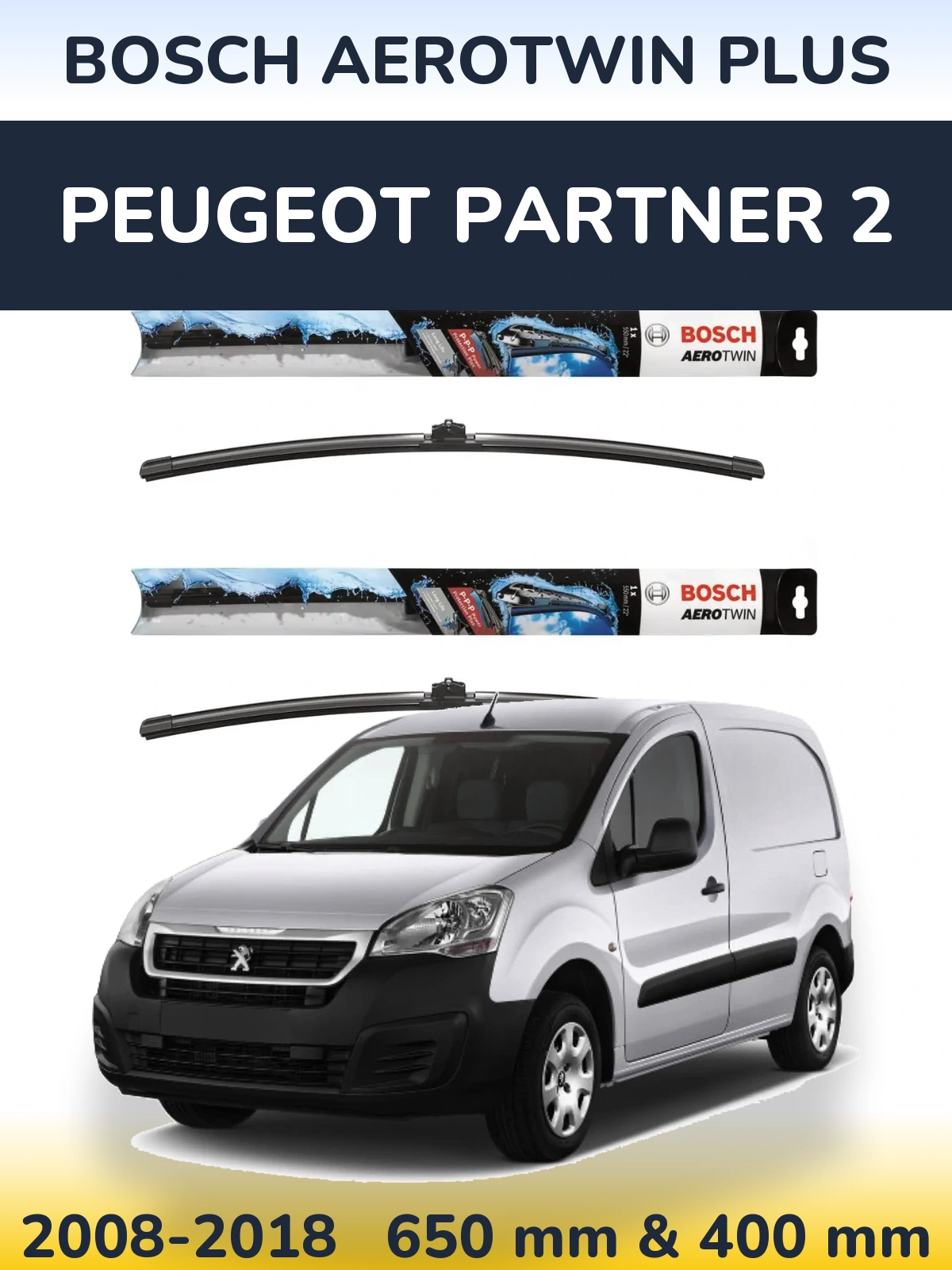 Комплект передніх щіток BOSCH AeroTwin Plus 650 & 400 мм для Peugeot Partner 2 2008-2018