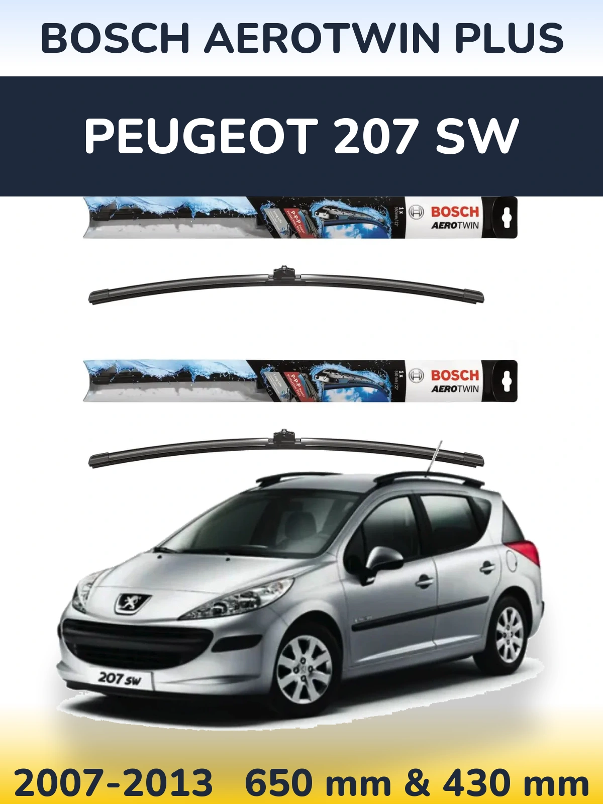 Комплект передніх щіток BOSCH AeroTwin Plus 650 & 430 мм для Peugeot 207 SW 2007-2013