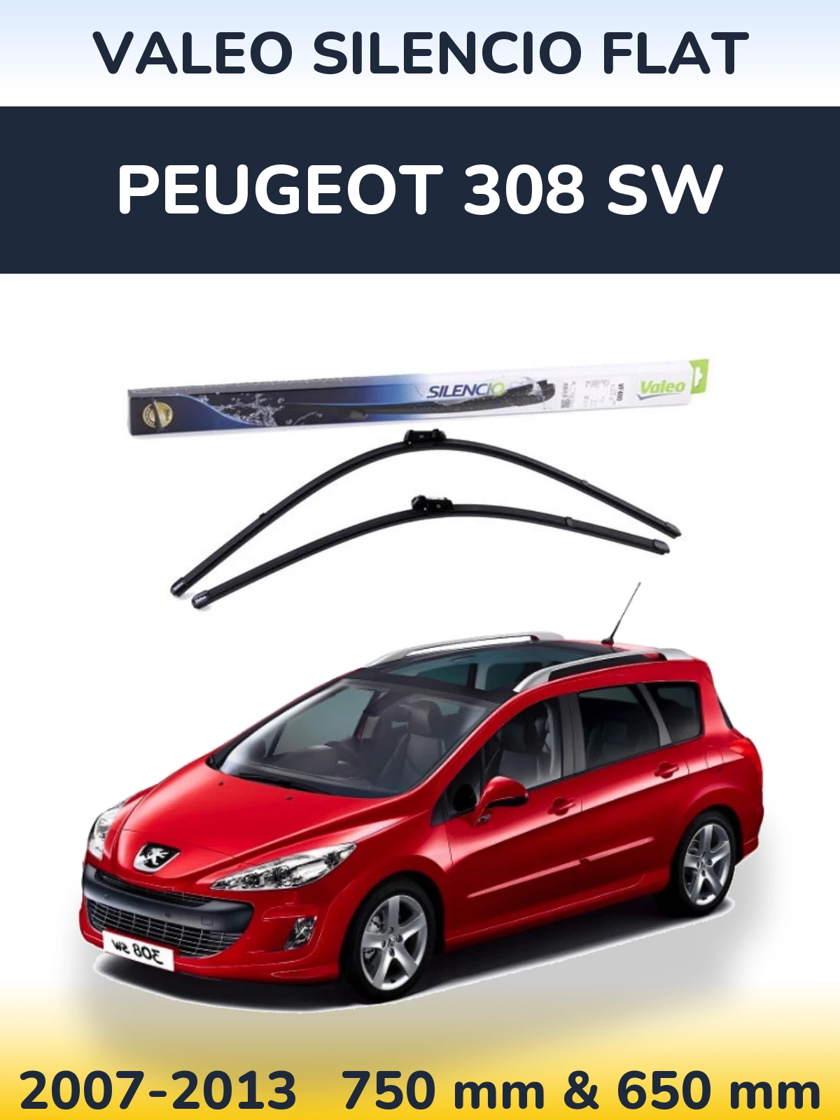 Комплект передніх щіток Valeo Silencio Flat 750 & 650 мм для Peugeot 308 SW 2007-2013