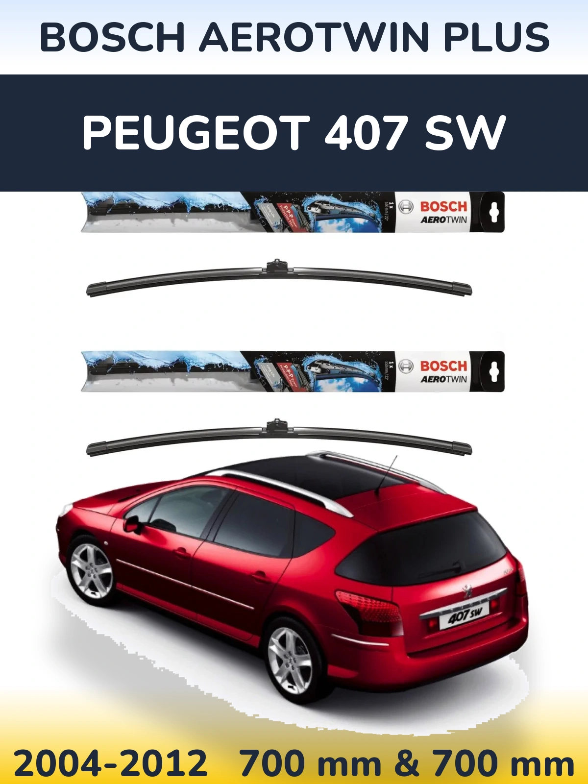 Комплект передніх щіток BOSCH AeroTwin Plus 700 & 700 мм для Peugeot 407 SW 2004-2012
