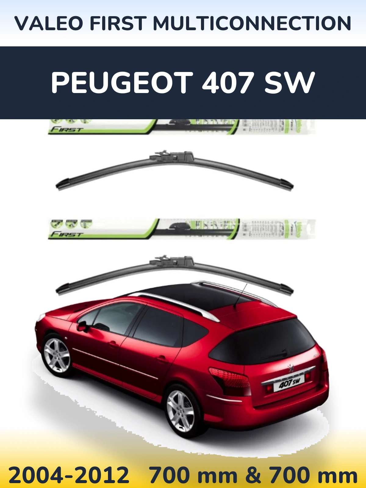 Комплект передніх щіток Valeo First MultiConnection 700 & 700 мм для Peugeot 407 SW 2004-2012