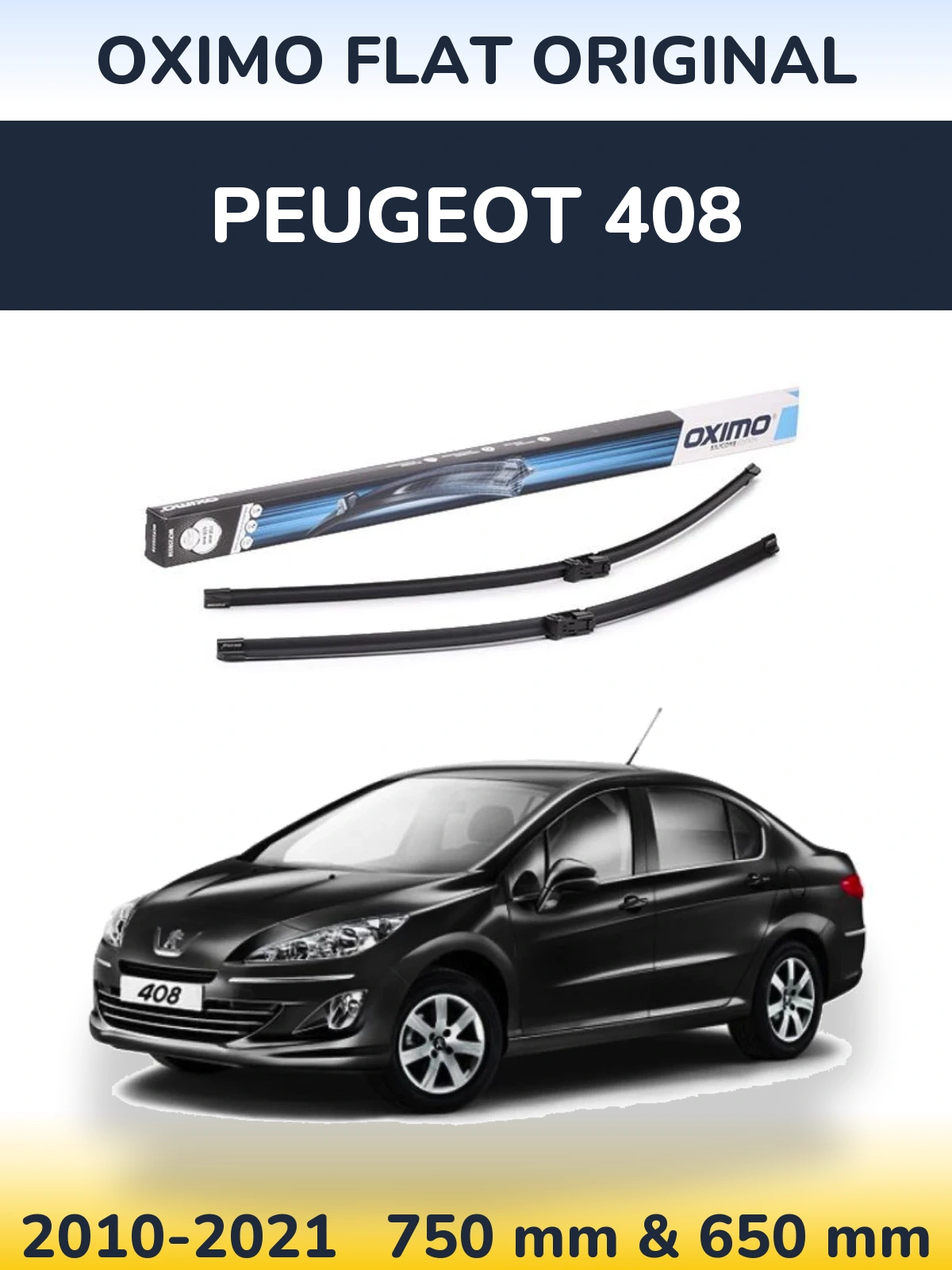 Комплект передніх щіток Oximo Flat Original 750 & 650 мм для Peugeot 408 2010-2021