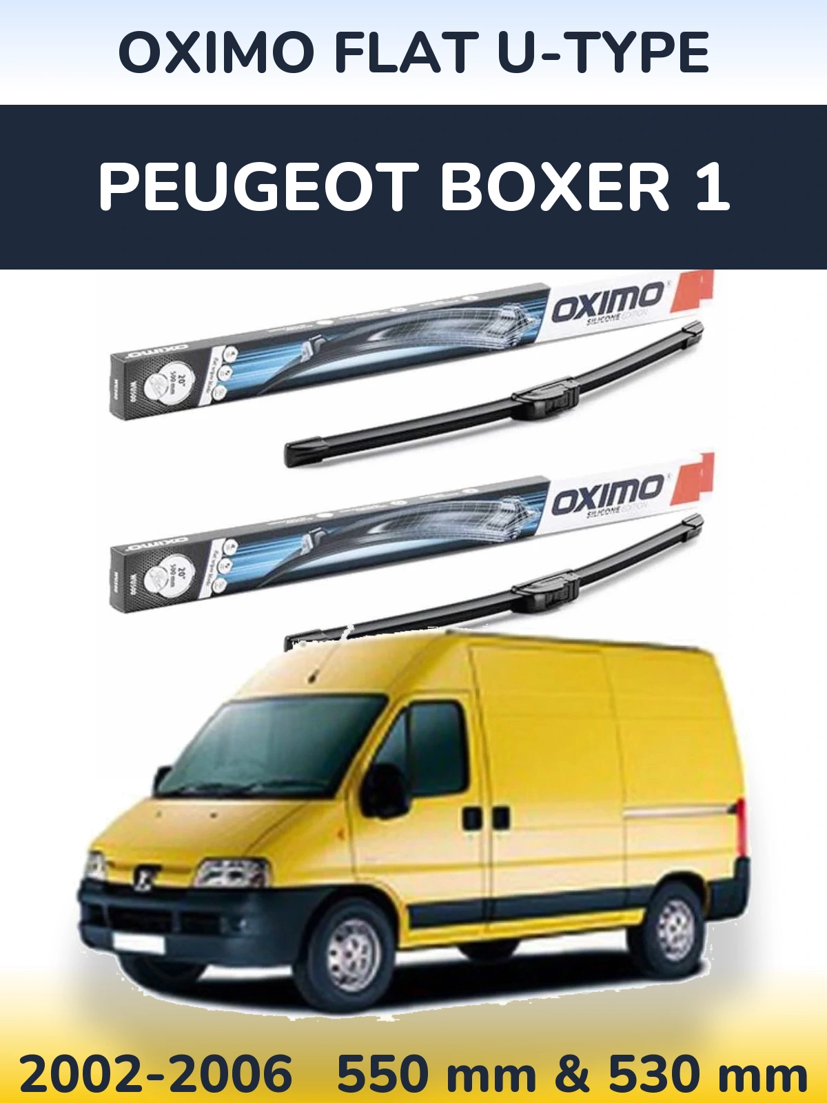 Комплект передніх щіток Oximo Flat U-type 550 & 530 мм для Peugeot Boxer 1 2002-2006
