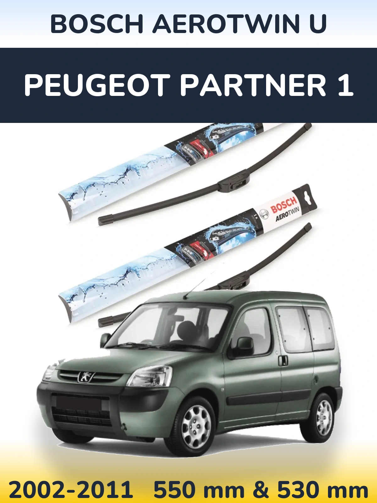 Комплект передніх щіток BOSCH AeroTwin U 550 & 530 мм для Peugeot Partner 1 2002-2011