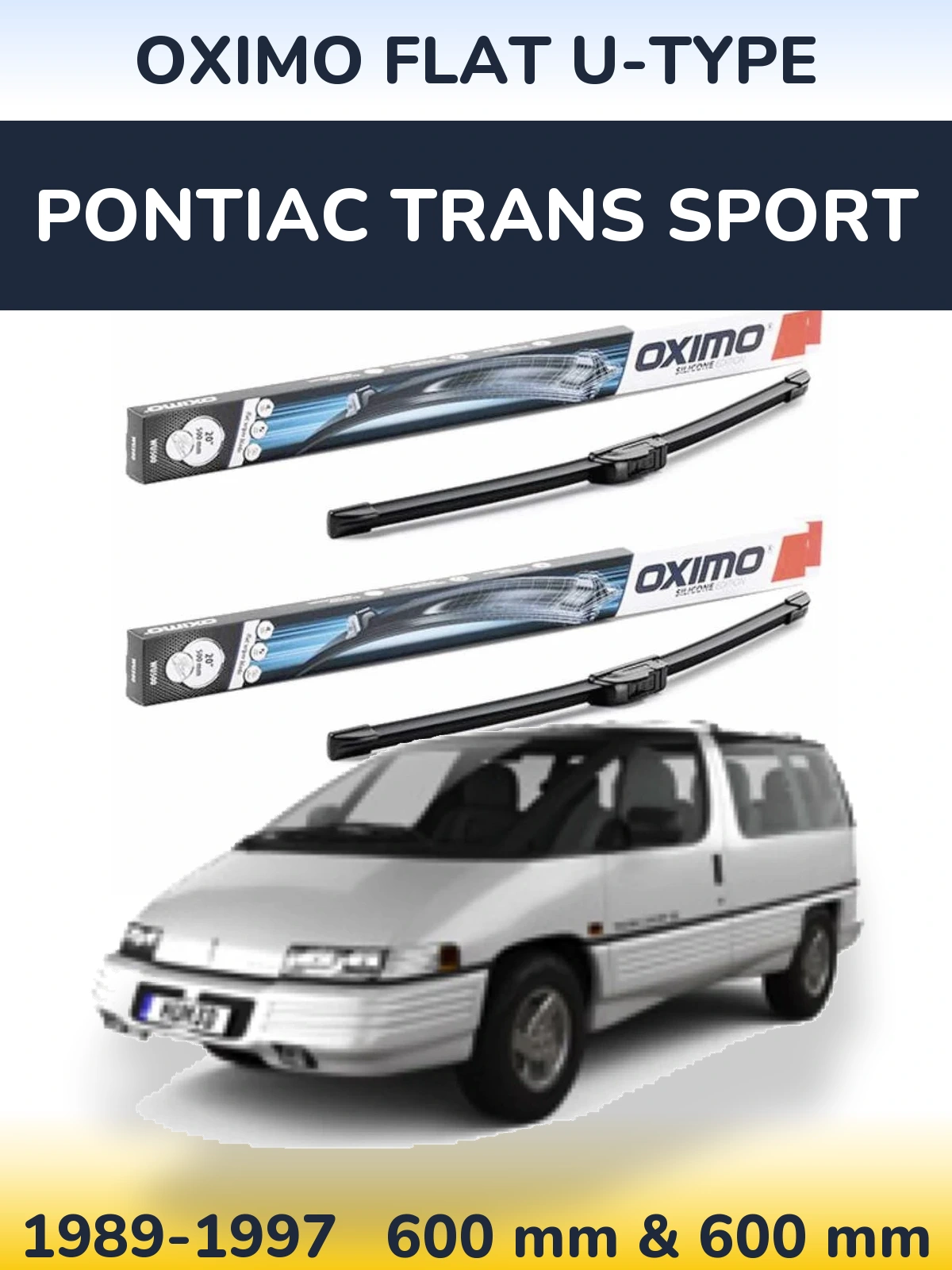 Front wiper blade set Oximo Flat U-type 600 & 600 mm for Pontiac Trans Sport 1989-1997