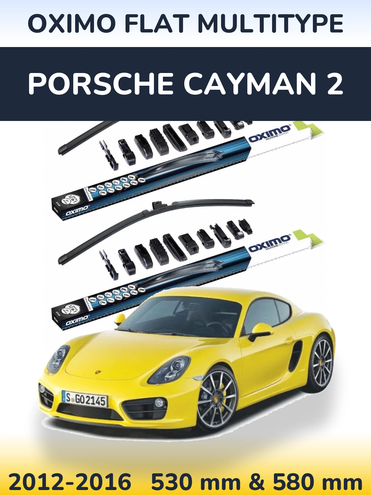 Front wiper blade set Oximo Flat MultiTüüpe 530 & 580 mm for Porsche Cayman 2 2012-2016